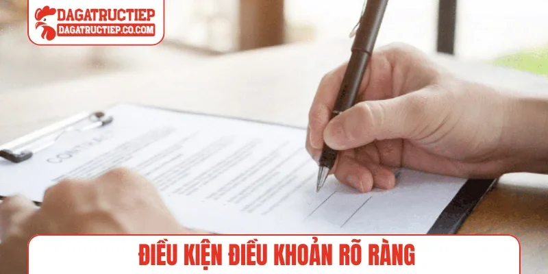 Điều kiện điều khoản rõ ràng